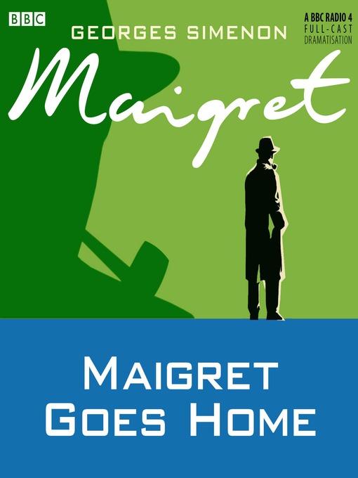 Georges Simenon创作的Maigret Goes Home作品的详细信息 - 可供借阅